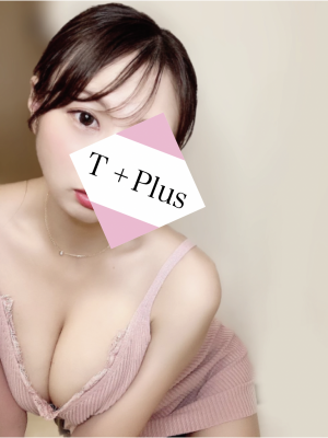 T+Plus (ティープラス) 新宿 彗月 あんなの口コミ体験談